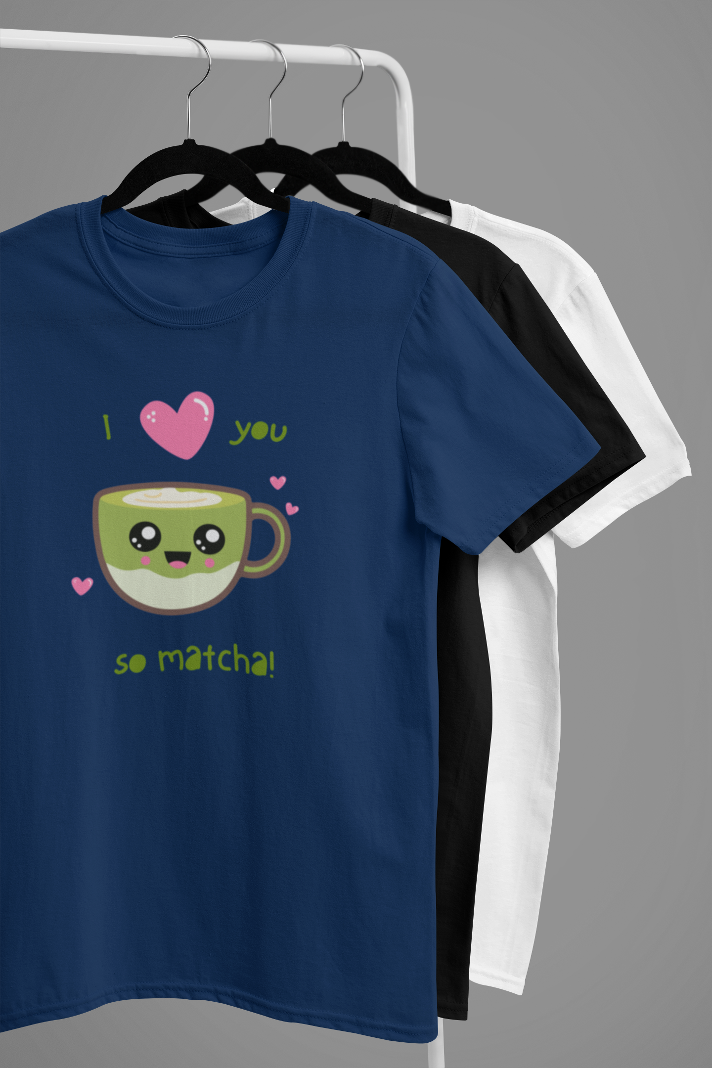 “I Love You So Matcha” Cute Matcha Pun Tee