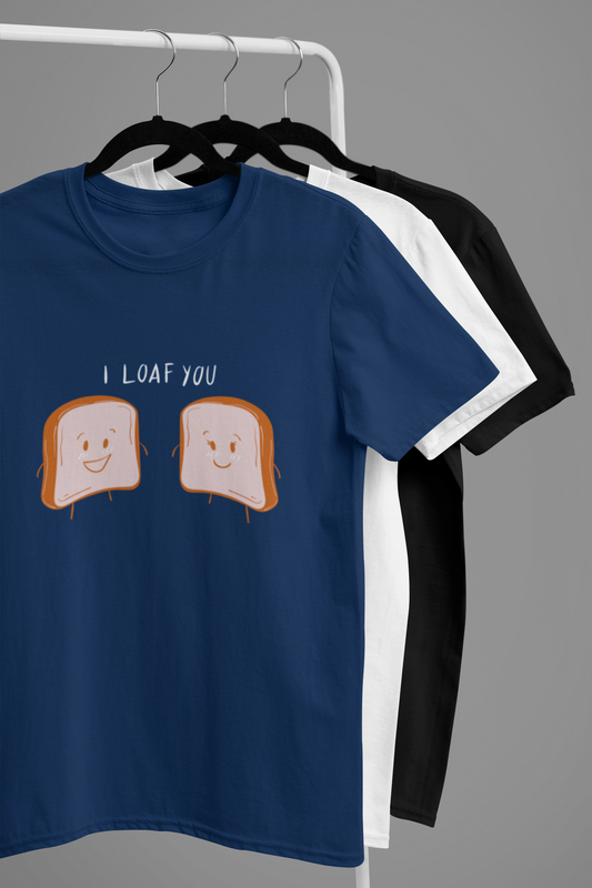 “I LOAF YOU” Cute Bread Pun Tee